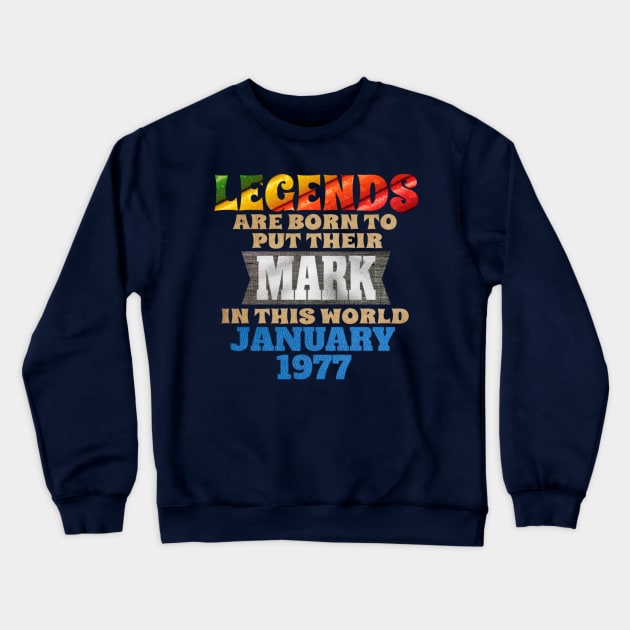 legends-legends are born to put their mark in this world Crewneck Sweatshirt by INNOVATIVE77TOUCH